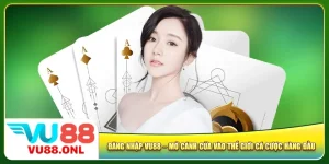 dang-nhap-vu88-–-mo-canh-cua-vao-the-gioi-ca-cuoc-hang-dau
