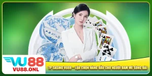 tp-casino-vu88-–-lua-chon-hang-dau-cho-nguoi-dam-me-song-bai